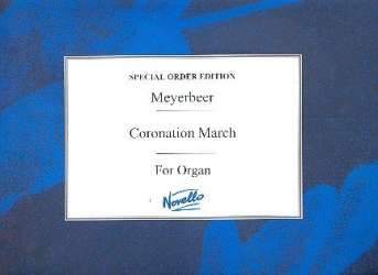 Coronation March : - Giacomo Meyerbeer