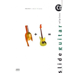 Slide guitar styles (+CD) : - Richard Köchli