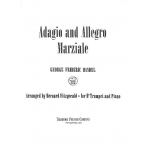 Adagio and Allegro marziale : for trumpet - Georg Friedrich Händel (George Frederic Handel)
