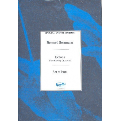 Echoes : for string quartet - Bernard Herrmann