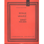 Schule für Ukulele - Ernst Hülsen