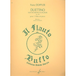 Duettino sur des motifs hongrois op.36 : - Albert Franz Doppler