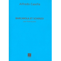 Barcarola et Scherzo : pour - Alfredo Casella Lavagnino