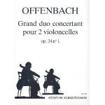 Grand Duo concertant op.34,1 : - Jacques Offenbach