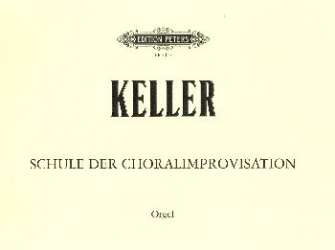 Schule der Choralimprovisation : - Hermann Keller
