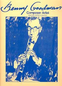 Benny Goodman : Composer/Artist