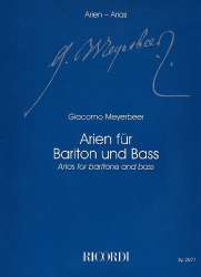 Arien : für Bariton/Bass und Klavier - Giacomo Meyerbeer