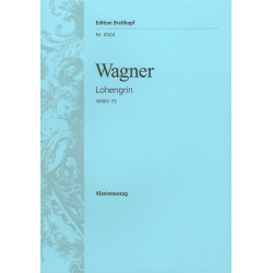 Lohengrin : Klavierauszug - Richard Wagner / Arr. Otto Singer