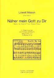 Näher mein Gott zu dir : für 2 Violinen, - Lowell Mason