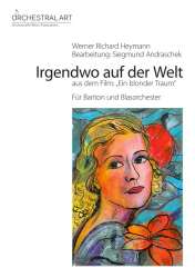 Irgendwo auf der Welt - Werner Richard Heymann / Arr. Siegmund Andraschek