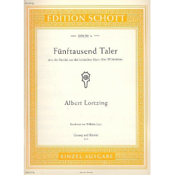 Fünftausend Taler : - Albert Lortzing / Arr. Wilhelm Lutz