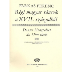 Danses hongroises de 17eme siecle : - Ferenc Farkas