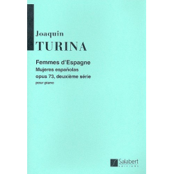 Femmes d'Espagne op.73 vol.2 : pour piano - Joaquin Turina