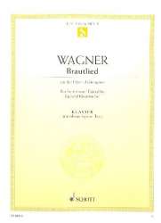 Brautlied aus der Oper Lohengrin : - Richard Wagner