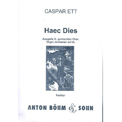 Haec Dies Ausgabe A : für gem Chor, - Caspar Ett