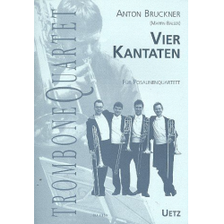4 Kantaten : für 4 Posaunen - Anton Bruckner