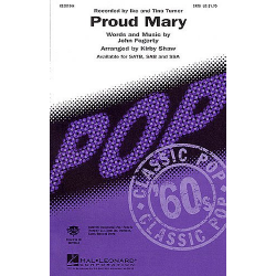 Proud Mary (SATB) - John Fogerty / Arr. Kirby Shaw