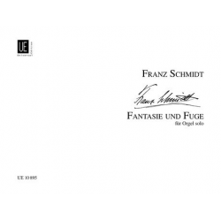 Fantasie und Fuge D-Dur : für Orgel - Franz Schmidt