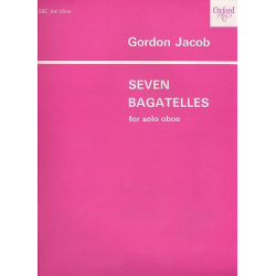 7 Bagatelles : for oboe solo - Gordon Jacob
