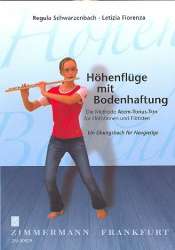 Höhenflüge mit Bodenhaftung - die Methode Atem-Tonus-Ton Band 1 - Regula Schwarzenbach