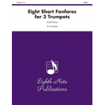 Eight Short Fanfares for 3 Trumpets - Daniel Thrower