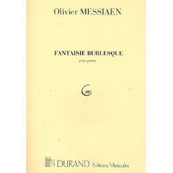 Fantaisie burlesque : pour piano - Olivier Messiaen