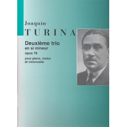 Trio si mineur no.2 op.76 : pour - Joaquin Turina