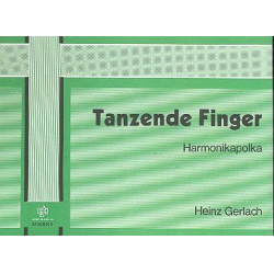 Tanzende Finger : - Heinz Gerlach
