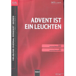 Advent ist ein Leuchten für gem Chor (SATB) - Lorenz Maierhofer