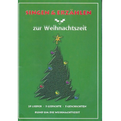 Singen und Erzählen zur Weihnachtszeit : Liederbuch (Großdruck)