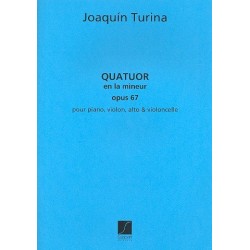 Quatuor la mineur op.67 : - Joaquin Turina