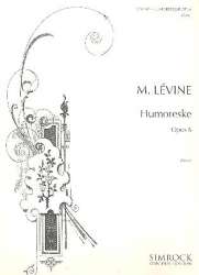 Humoreske op.6 : für Klavier - Mark Levine