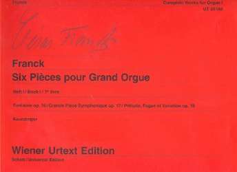6 Pièces pour Grand Orgue Band 1 : - César Franck