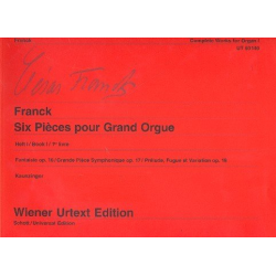 6 Pièces pour Grand Orgue Band 1 : - César Franck