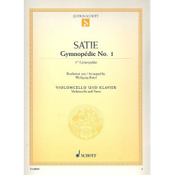 Gymnopédie Nr.1 : für Violoncello - Erik Satie / Arr. Wolfgang Birtel