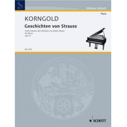 Geschichten von Strauss op.21 : - Erich Wolfgang Korngold