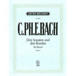 3 Sonaten und 3 Rondos WQ56 : - Carl Philipp Emanuel Bach