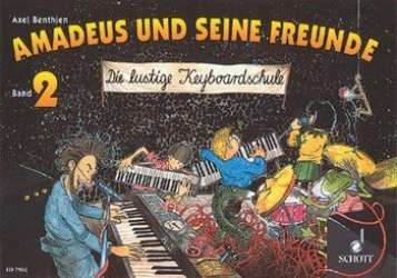 Amadeus und seine Freunde Band 2 : - Axel Benthien