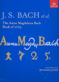 The Anna Magdalena Bach Book Of 1725