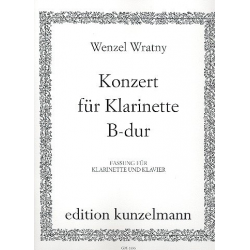 Konzert B-Dur für Klarinette und Orchester (Klavierauszug) - Wenzel Wratny