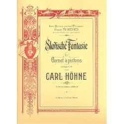 Slawische Fantasie : für Cornet a - Carl Höhne