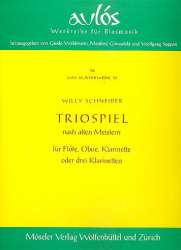 Triospiel nach alten Meistern : für - Willy Schneider / Arr. Willy Schneider
