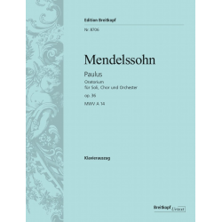 Paulus op.36 : für Soli, Chor - Felix Mendelssohn-Bartholdy / Arr. Julius Rietz