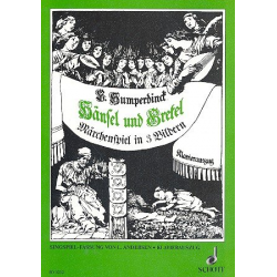 Hänsel und Gretel : Märchenoper - Engelbert Humperdinck