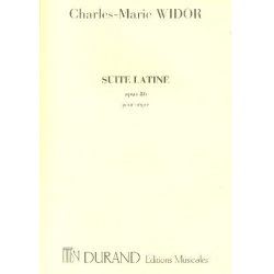 Suite latine op.86 : - Charles-Marie Widor