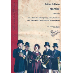 Ouvertüre zu Iolanthe : für 2 Kornette (Trompeten), - Arthur Sullivan