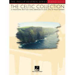 The Celtic Collection - 15 Traditional Irish Folk - Phillip Keveren
