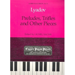 Preludes, Trifles and Other Pieces - Anatoli Liadov