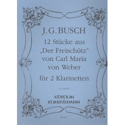 12 Stücke aus Der Freischütz - Johann Georg Busch
