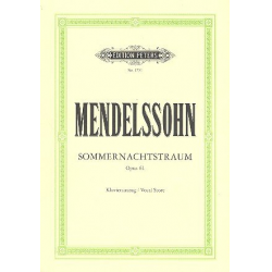 Ein Sommernachtstraum op.61 : - Felix Mendelssohn-Bartholdy